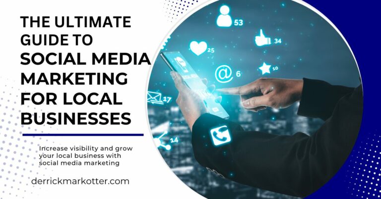The Ultimate Guide To Social Media Marketing For Local Businesses