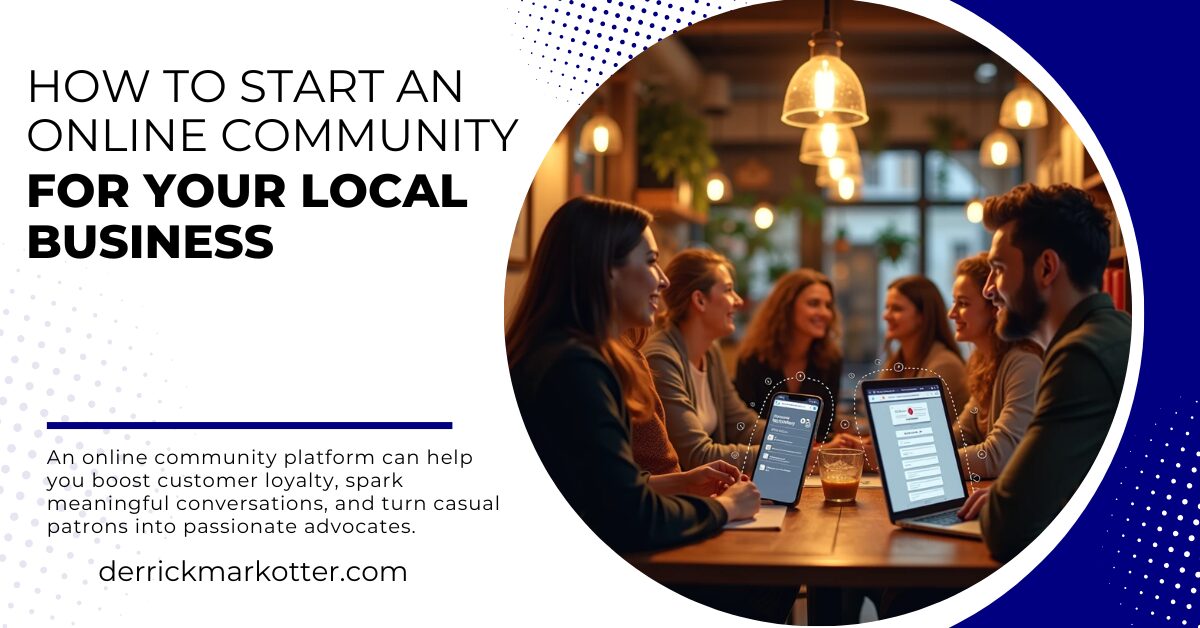 How to Start an Online Community for Your Local Business