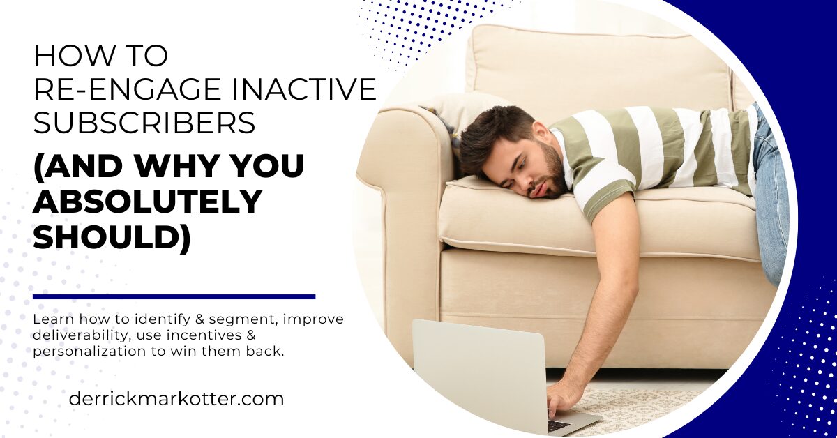 How to Re-Engage Inactive Subscribers (And Why You Absolutely Should)