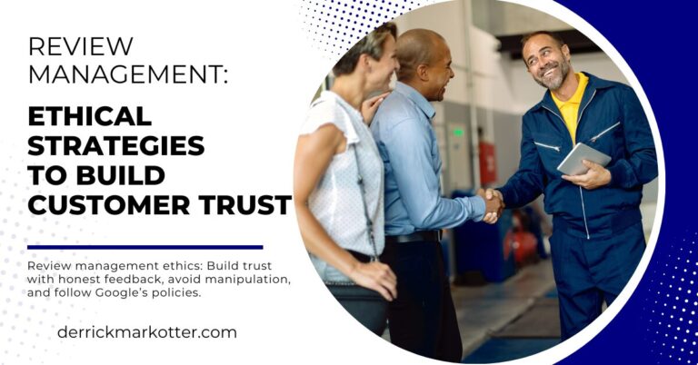 Review Management: Ethical Strategies to Build Customer Trust