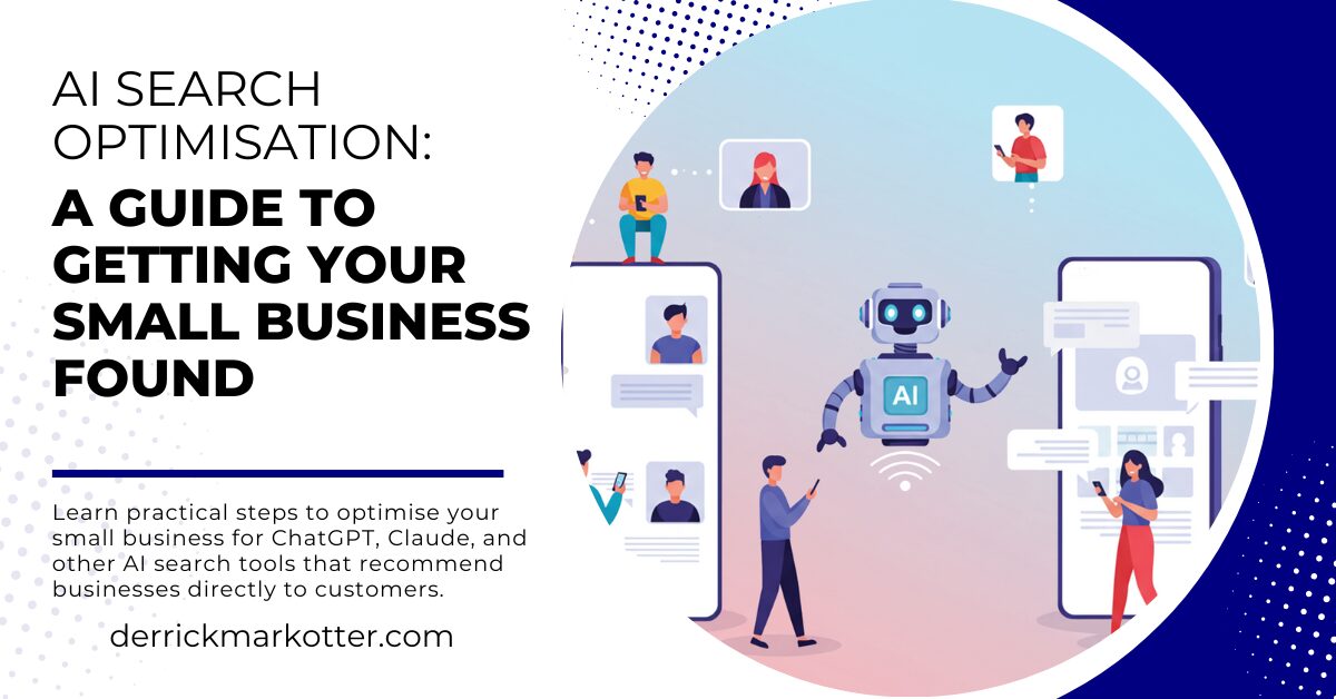 AI Search Optimisation: A Guide To Getting Your Small Business Found